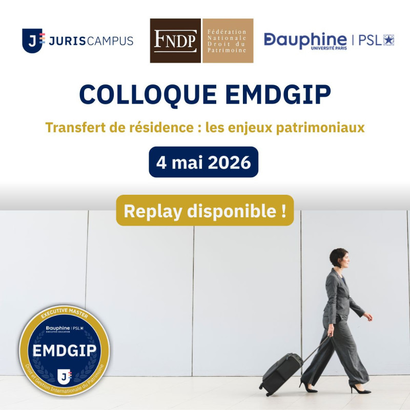 Colloque EMDGIP - Transfert de résidence : Les enjeux patrimoniaux